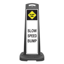Black Vertical Sign - Slow Speed Bump Message