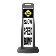 Black Vertical Sign - Slow Speed Bump Message